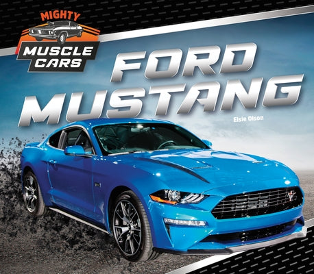 Ford Mustang by Olson, Elsie