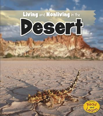 Living and Nonliving in the Desert by Rissman, Rebecca