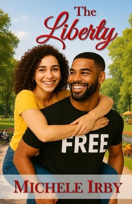 The Liberty by Irby, Michele