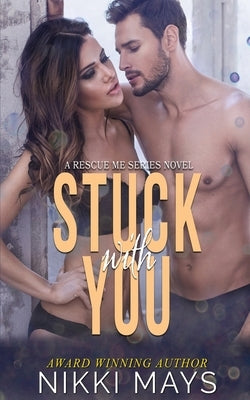 Stuck with You by Mays, Nikki