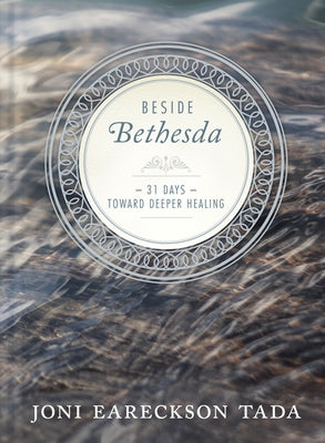 Beside Bethesda by Tada, Joni Eareckson