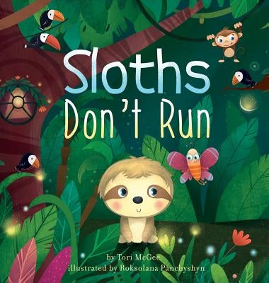 Sloths Don't Run by McGee, Tori