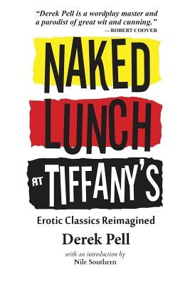 Naked Lunch at Tiffany's by Pell, Derek