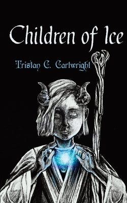 Children of Ice by Cartwright, Tristan Colt