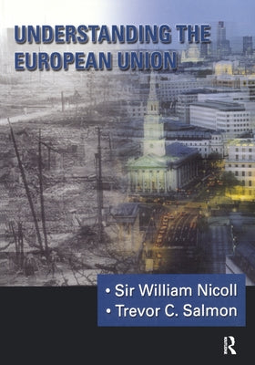 Understanding the European Union by Nicoll, William