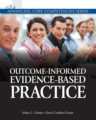 Outcome-Informed Evidence-Based Practice by Orme, John