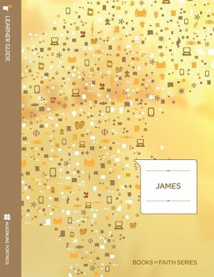 James Learner; Book of Faith Series by Wickstrom, Mark