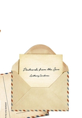 Postcards from the Sun by Cardenas, Anthony