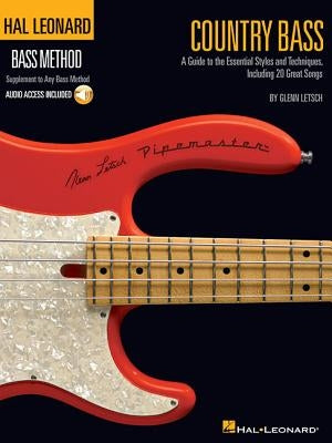 Country Bass: A Guide to the Essential Styles and Techniques [With CD] by Letsch, Glenn
