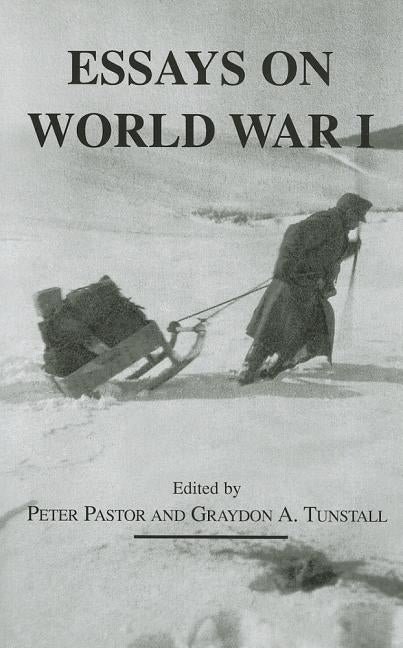 Essays on World War I by Pastor, Peter