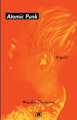 Atomic Punk by Thompson, Braden