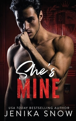 She's Mine: Black Mountain Academy by Snow, Jenika