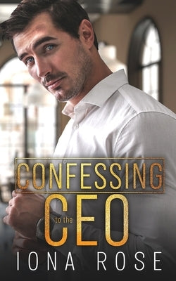 Confessing To The CEO by Urbaniak, Brittany