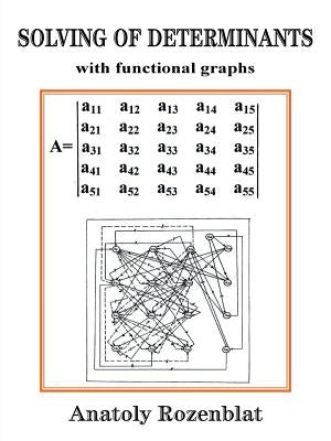 Solving of Determinants with Functional Graphs by Rozenblat, Anatoly