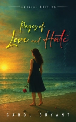 Pages of Love and Hate by Bryant, Carol