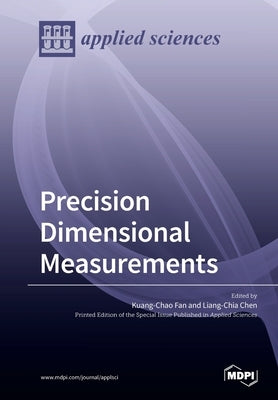 Precision Dimensional Measurements by Fan, Kuang-Chao