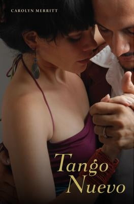 Tango Nuevo by Merritt, Carolyn