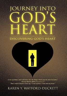 Journey Into God's Heart by Watford-Duckett, Karen Y.