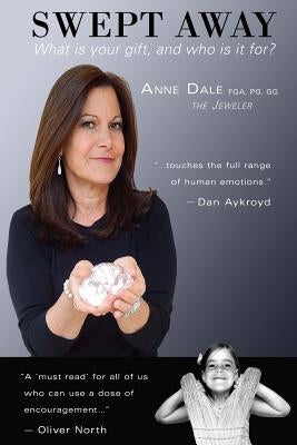 Swept Away: Anne Dale -The Jeweler by Dale, Anne