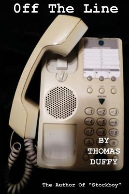 Off the Line by Duffy, Thomas Patrick