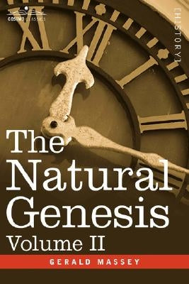 The Natural Genesis, Volume II by Massey, Gerald