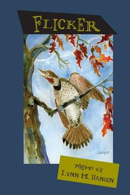 Flicker by Hansen, Lynn M.
