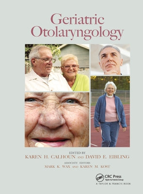 Geriatric Otolaryngology by Calhoun, Karen H.