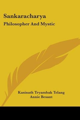 Sankaracharya: Philosopher And Mystic by Telang, Kasinath Tryambak