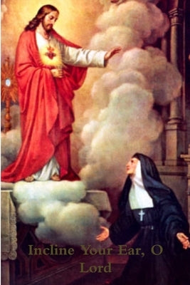 Incline Your Ear, O Lord by Dattler, Lisa