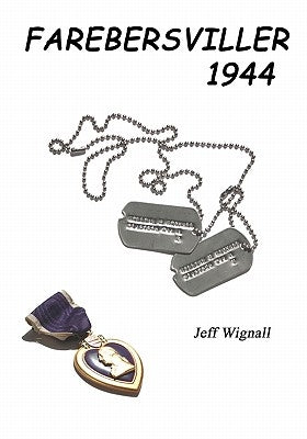 Farebersviller 1944 by Wignall, Jeff