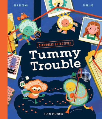 Diagnosis Detectives: Tummy Trouble by Elcomb, Ben
