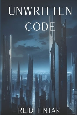 Unwritten Code by Fintak, Reid