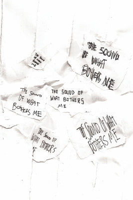 The Sound Of What Bothers Me by Calder, Thomas Charles