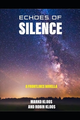 Echoes of Silence: A Frontlines Novella by Kloos, Robin