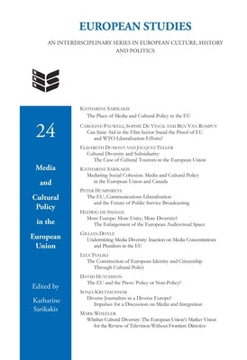 Media and Cultural Policy in the European Union by Sarikakis, Katharine