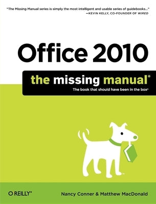 Office 2010: The Missing Manual by Conner, Nancy