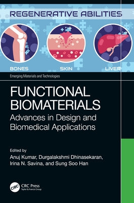 Functional Biomaterials: Advances in Design and Biomedical Applications by Kumar, Anuj