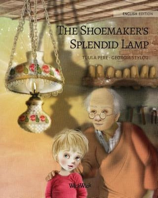 The Shoemaker's Splendid Lamp by Pere, Tuula