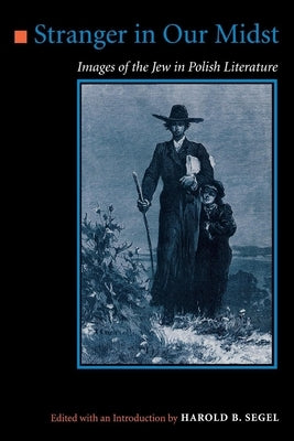 Stranger in Our Midst by Segel, Harold B.
