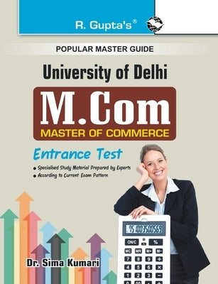 Delhi University (DU) M.Com Entrance Test Guide by Board, Rph Editorial
