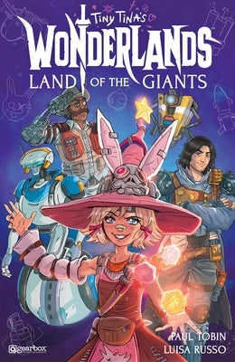 Tiny Tina's Wonderlands: Land of the Giants by Tobin, Paul