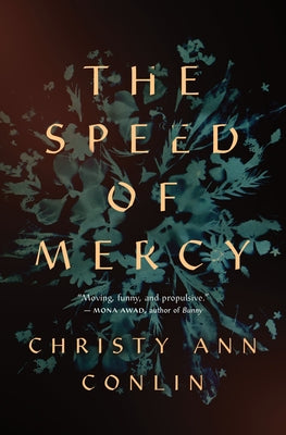 The Speed of Mercy by Conlin, Christy Ann