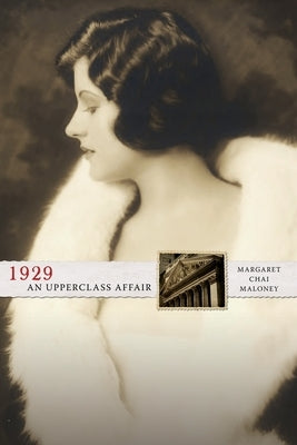 1929 An Upperclass Affair by Maloney, Margaret Chai