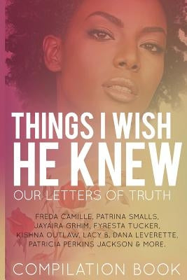 Things I Wish He Knew by Grhim, Jayaira
