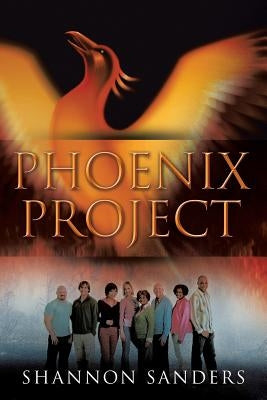 Phoenix Project by Sanders, Shannon