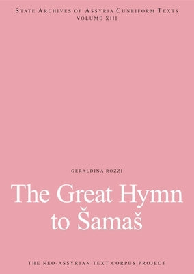 The Great Hymn to Samas by Rozzi, Geraldina