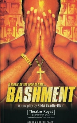 Bashment by Beadle-Blair, Rikki