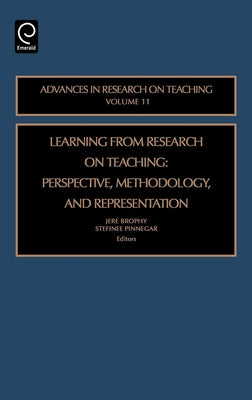 Learning from Research on Teaching: Perspective, Methodology, and Representation by Brophy, Jere E.