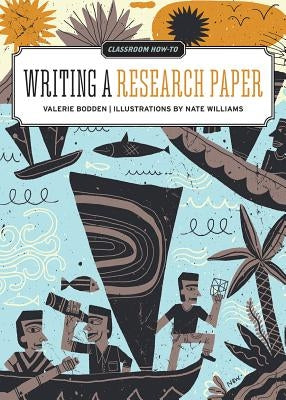 Writing a Research Paper by Bodden, Valerie