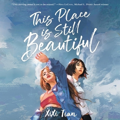 This Place Is Still Beautiful by Tian, XIXI